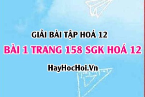 Giải bài 1 trang 158 SGK Hoá 12: Tính chất hoá học của Đồng Cu, hợp chất của Đồng